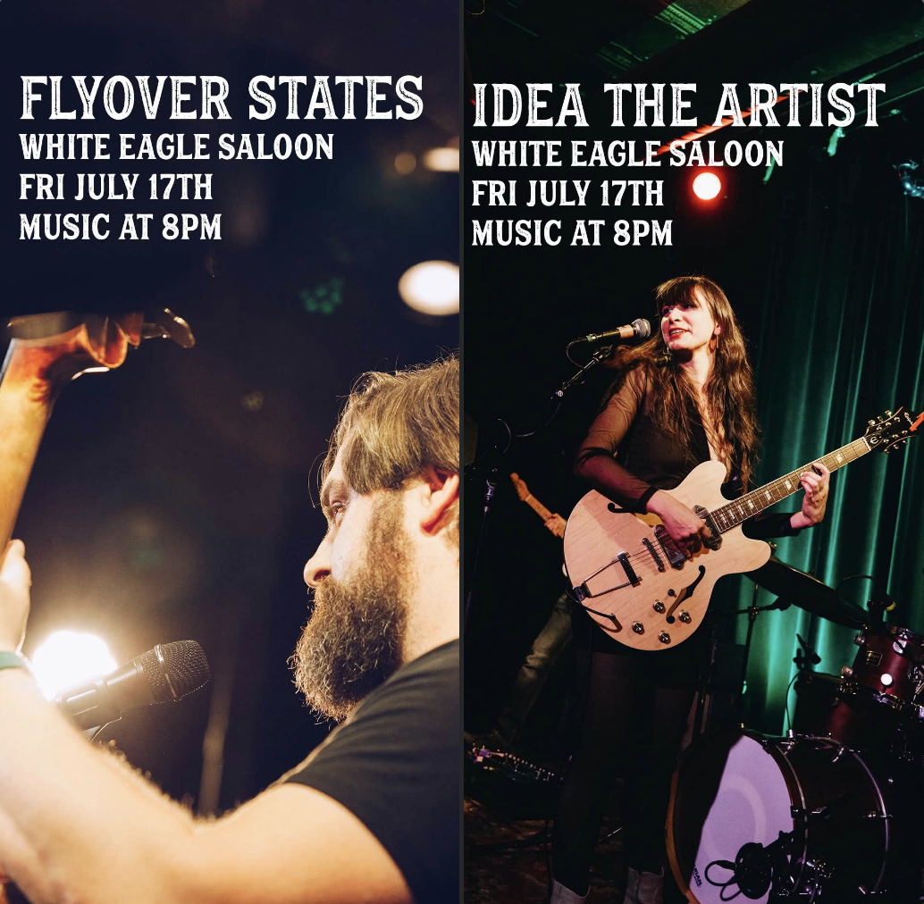 Flyover States & Idea the Artist at White Eagle Saloon